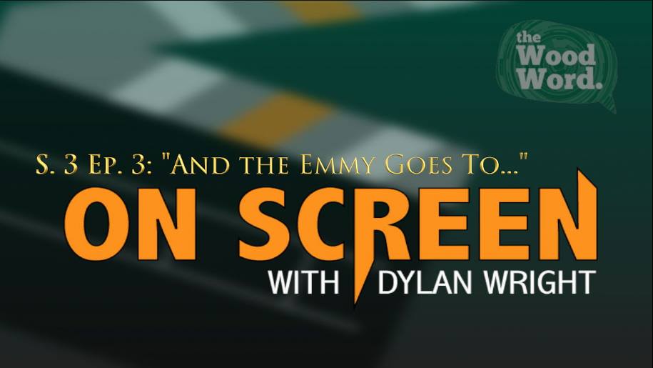On Screen S 3. Ep. 3: "And the Emmy Goes To..."