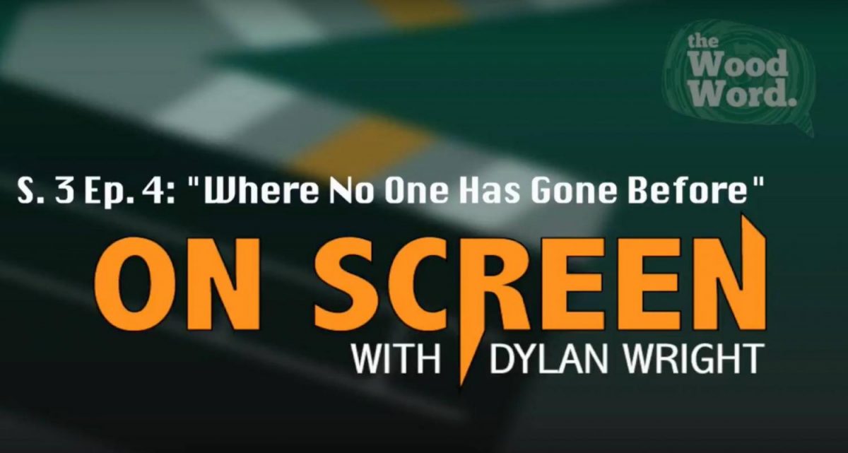On Screen S. 3 Ep. 4: "Where no one has gone before"