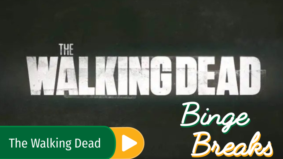 Binge Breaks: The Walking Dead, Part One
