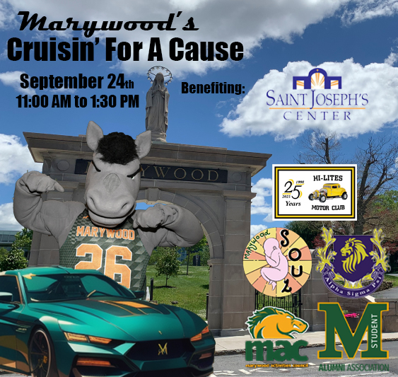 As part of Alumni and Family Weekend, Marywood student organizations are hosting the first “Cruisin’ for a Cause” benefiting the Saint Joseph’s Center.